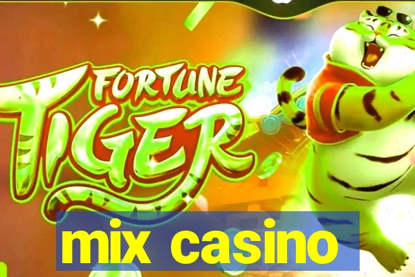 mix casino